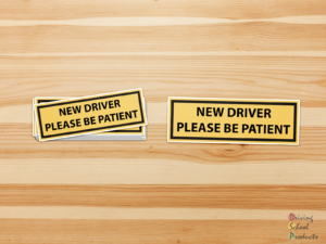 Let other drivers know to be patient with the new driver!